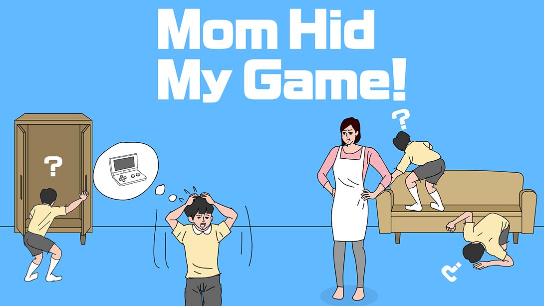 妈妈把我的游戏藏起来了 Mom Hid My Game