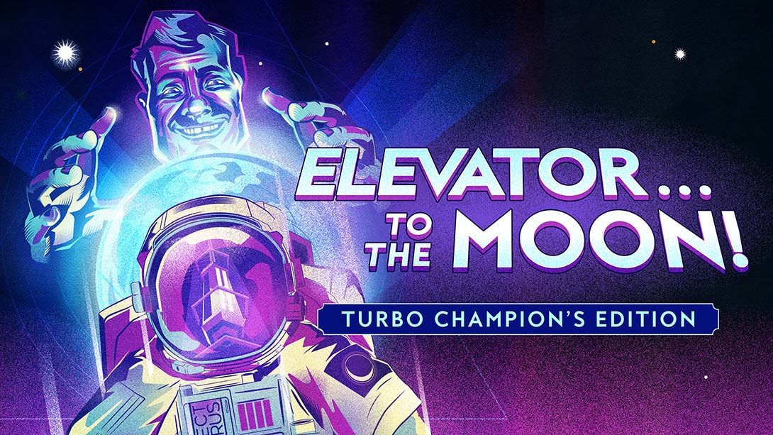 登月电梯冠军加速版 Elevator to the Moon Turbo Champions Edition