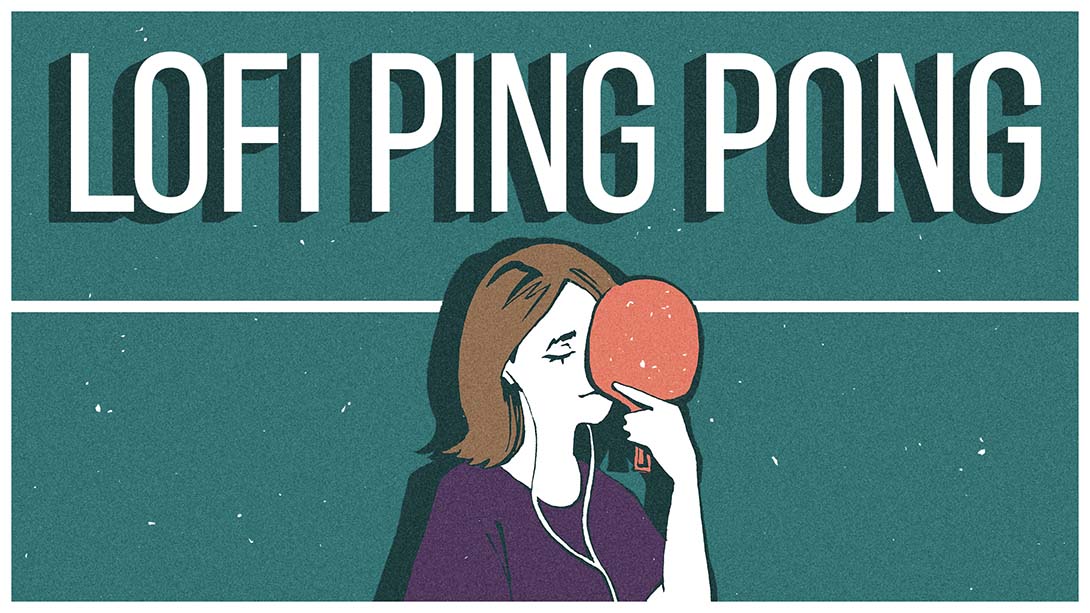 Lofi Ping Pong