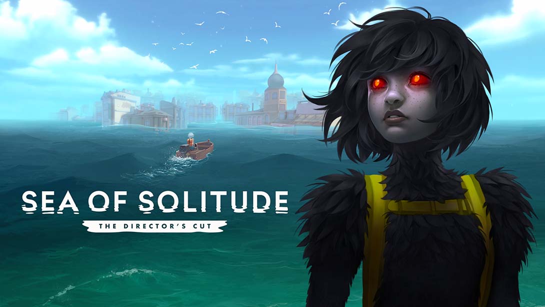 孤独之海：导演剪辑版 Sea of Solitude: The Director s Cut