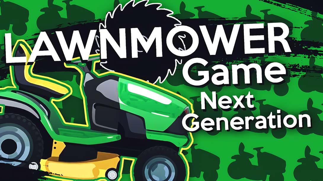 Lawnmower Game Next Generation