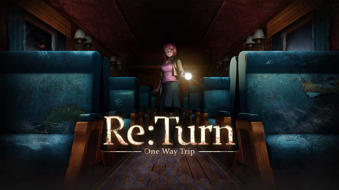 返回：单程旅行 Re:Turn - One Way Trip