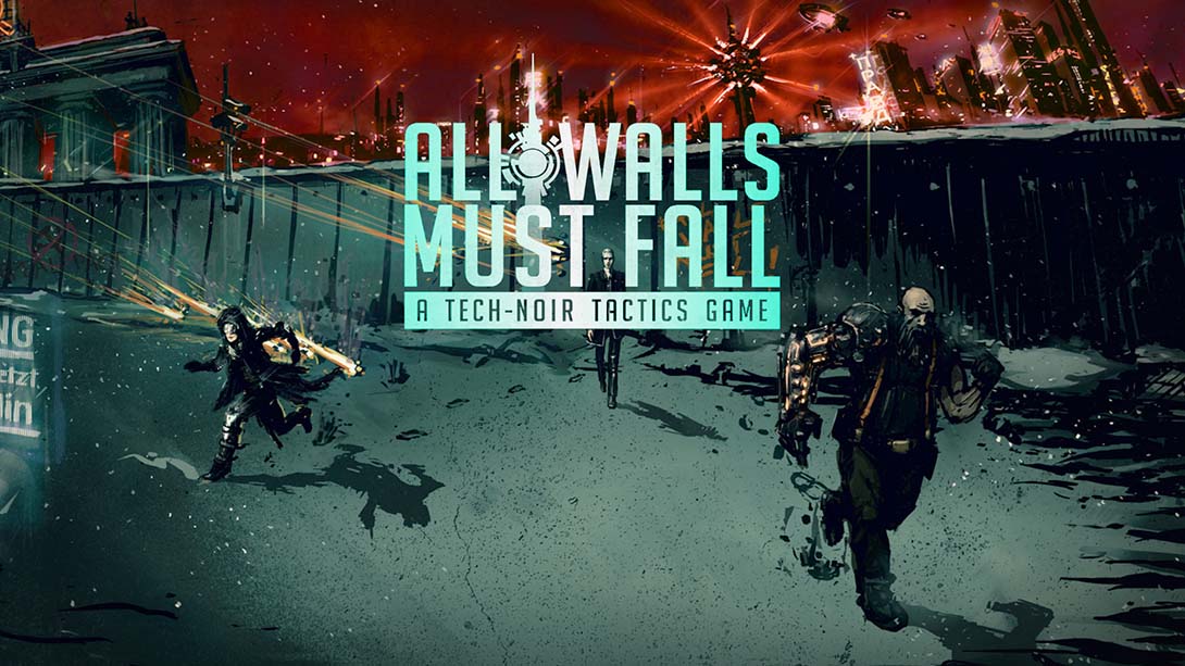 推倒柏林墙 All Walls Must Fall