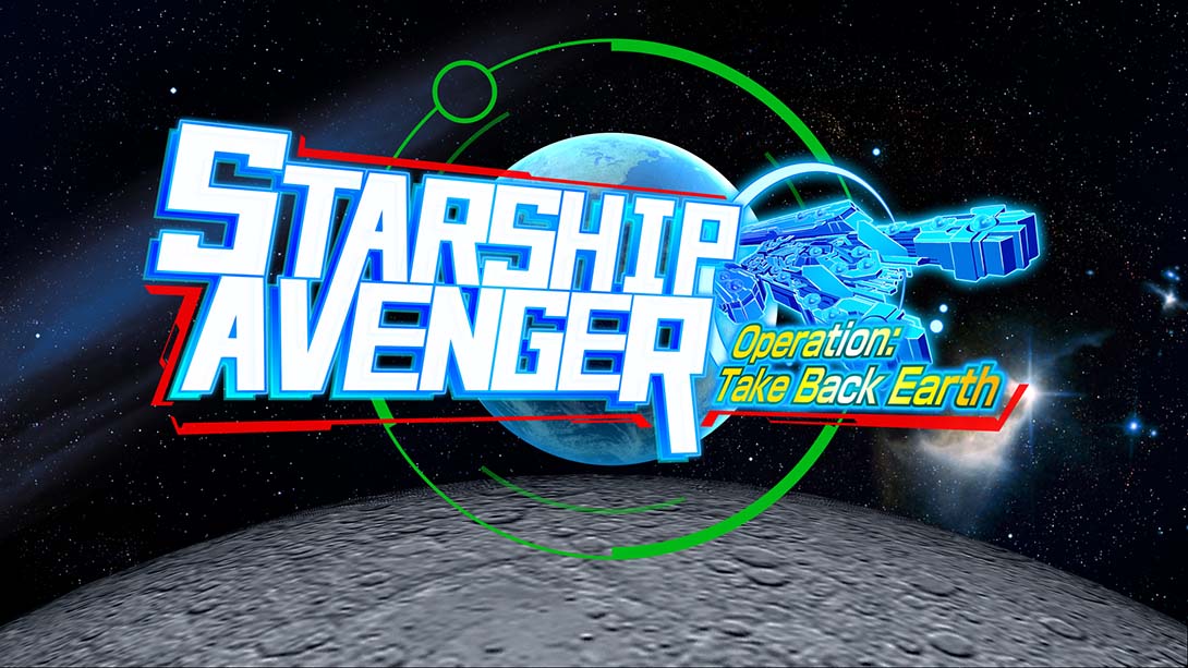 地球夺还大作战 Starship Avenger Operation: Take Back Earth