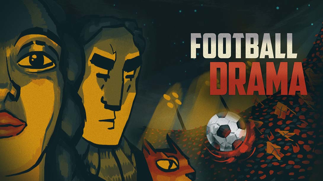 足球戏剧 Football Drama