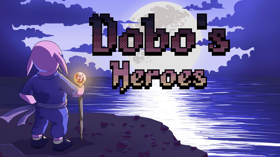 多波的英雄 Dobo's Heroes