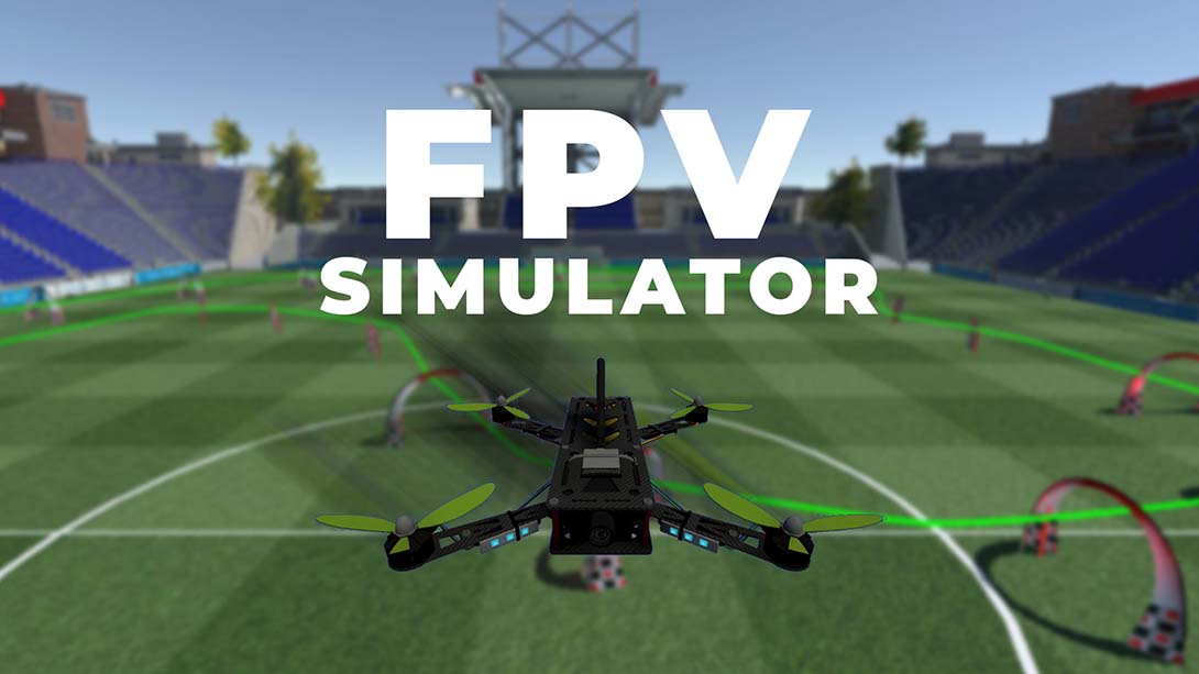 FPV 模拟器 FPV Simulator