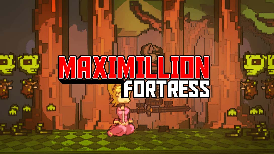 Maximillion Fortress