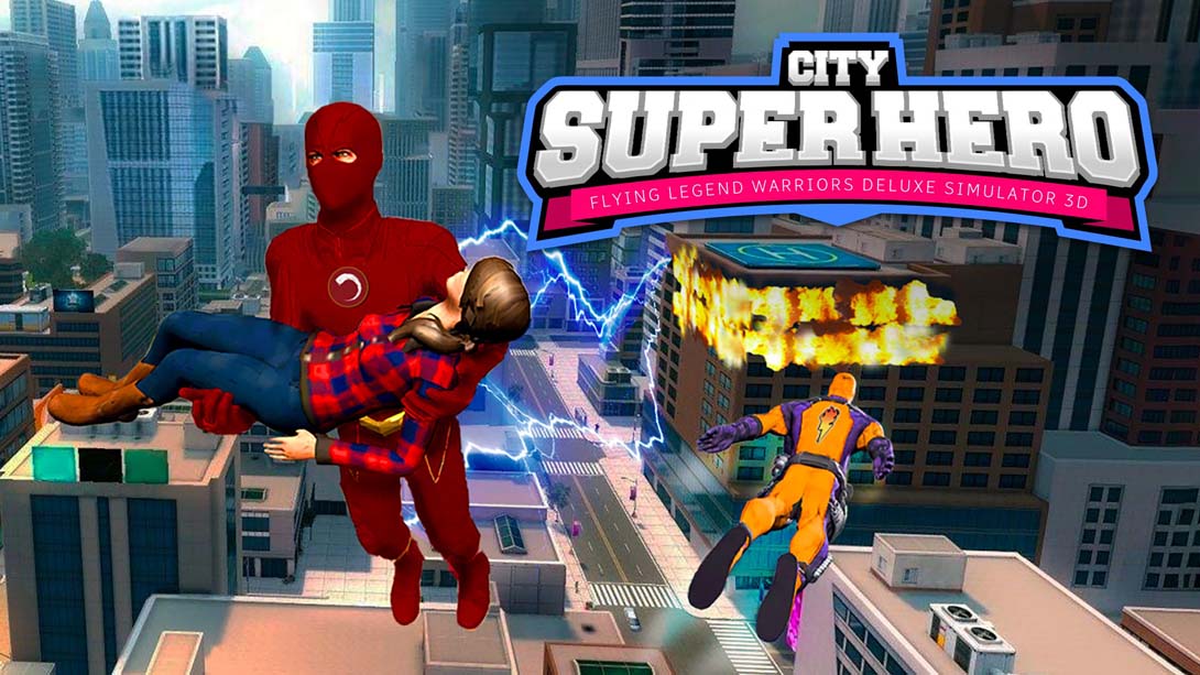 城市超级英雄3D -飞行传奇勇士豪华模拟器 City Super Hero 3D - Flying Legend Warriors Deluxe Simulat