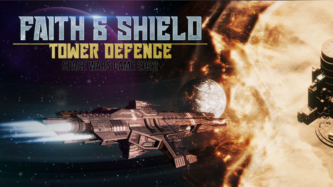 Faith and Shield 4044 Tower Defence Space Wars Game 2022