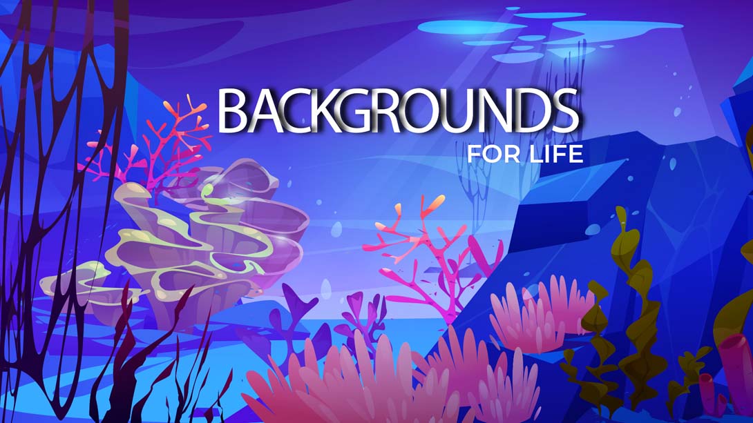 Backgrounds for life