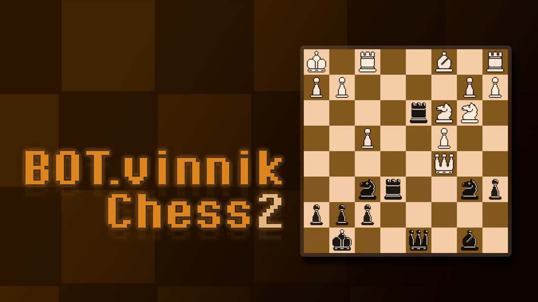 BOT.vinnik国际象棋2 .BOT.vinnik Chess 2