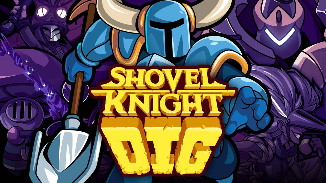 铲子骑士：挖掘 Shovel Knight Dig