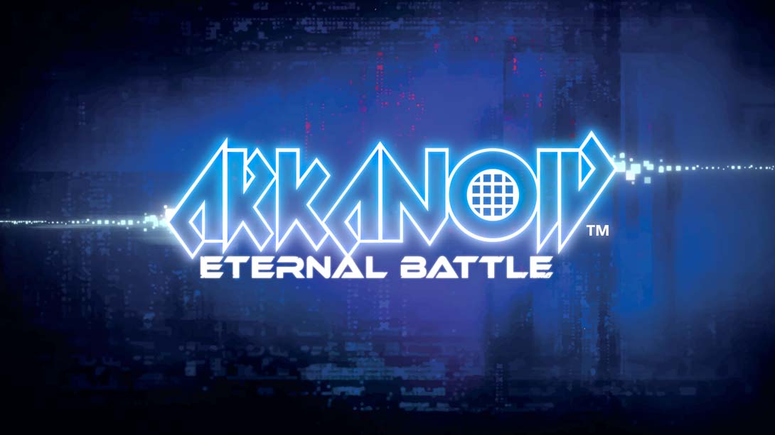 打砖块:永恒之战 Arkanoid - Eternal Battle