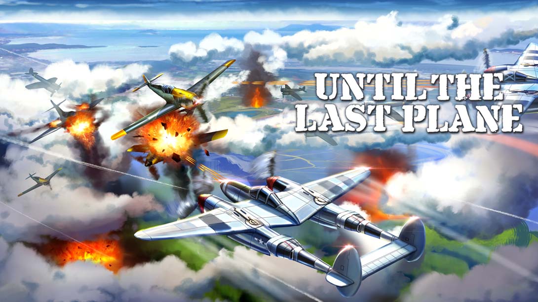 战斗到最后一架飞机 Until the Last Plane