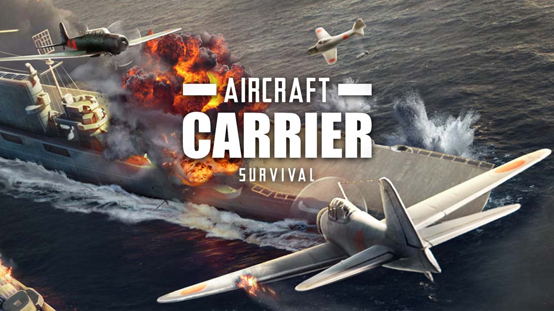 航母生存 Aircraft Carrier Survival