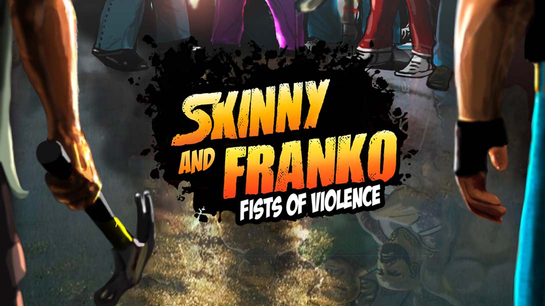 【美版】Skinny and Franko: Fists of Violence