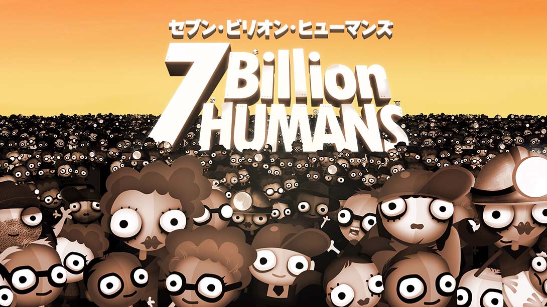 七·亿万·人类 .7 Billion Humans