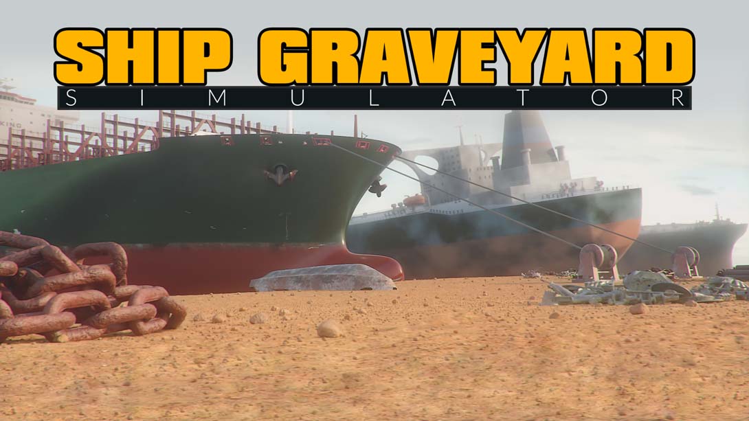 【美版】船舶墓地模拟器 Ship Graveyard Simulator