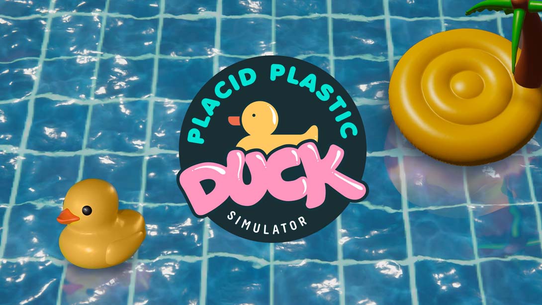 小黄鸭模拟器 .Placid Plastic Duck Simulator