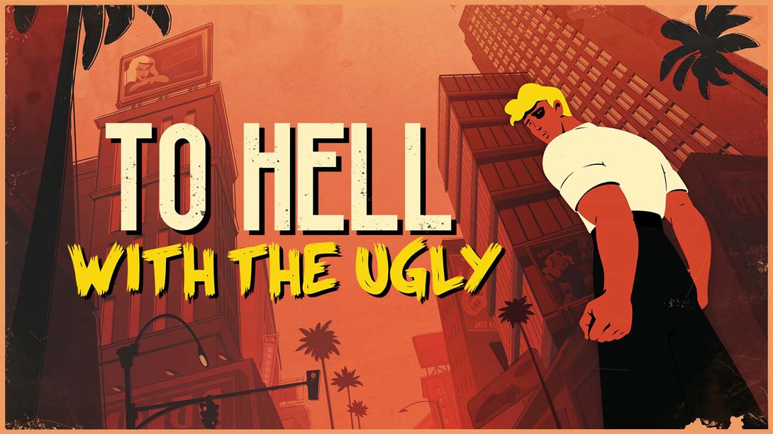 【美版】让丑陋见鬼去吧 To Hell With The Ugly