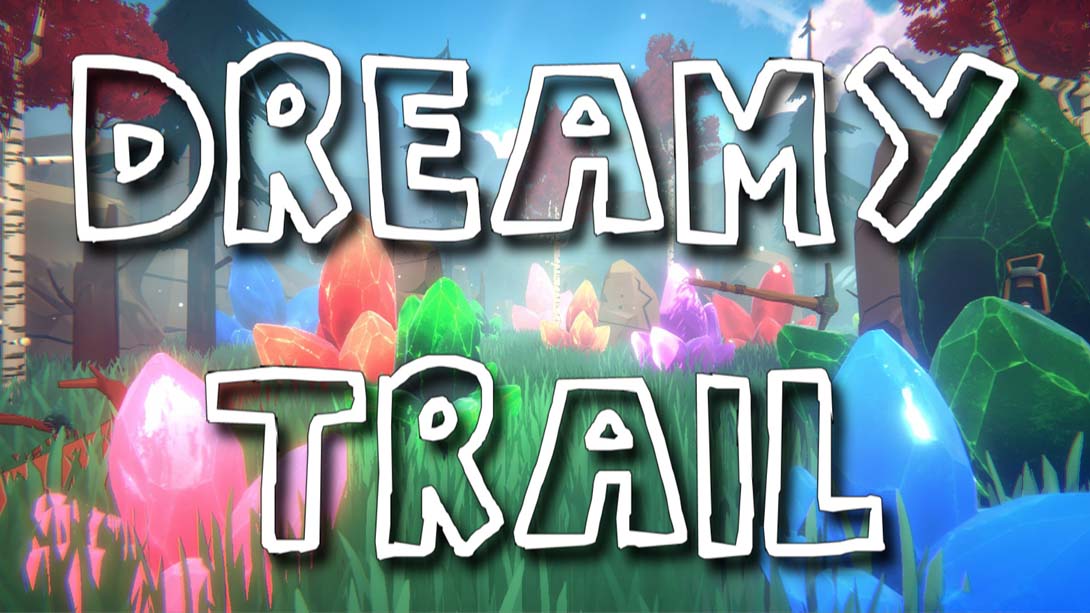 梦幻之路 Dreamy Trail