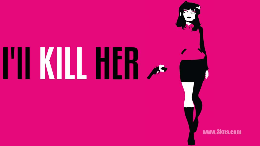 【美版】I'LL KILL HER