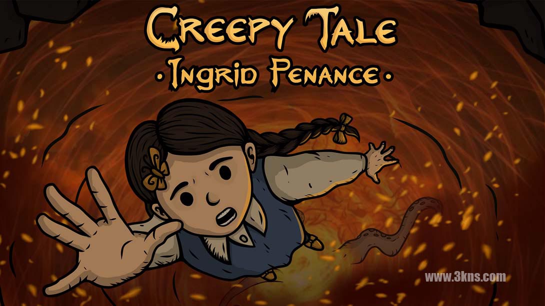 惊悚故事 3 英格莉忏悔录 .Creepy Tale Ingrid Penance