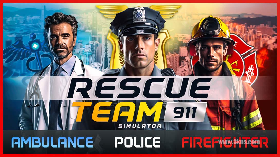 救援队911模拟器 Rescue Team 911 Simulator - Ambulance,Police, Firefighter