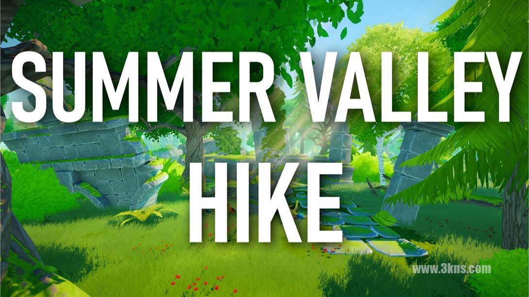 夏谷远足 Summer Valley Hike