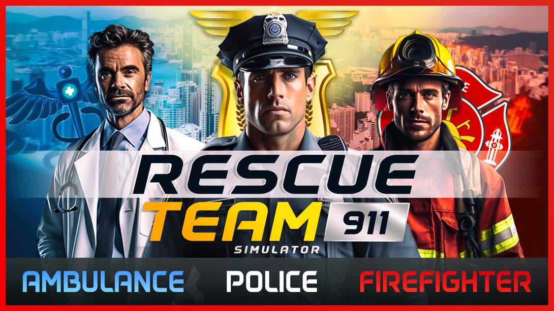 【美版】救援队911模拟器 Rescue Team 911 Simulator - Ambulance,Police, Firefighter