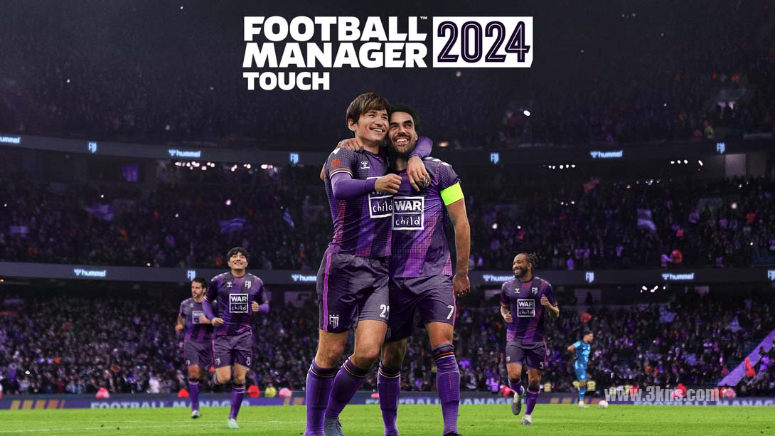 足球经理24 触摸版 .Football Manager 2024 Touch