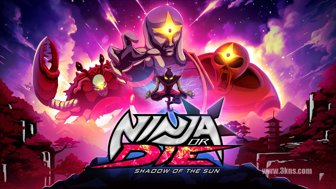 忍或死 太阳之影 .Ninja or Die Shadow of the Sun