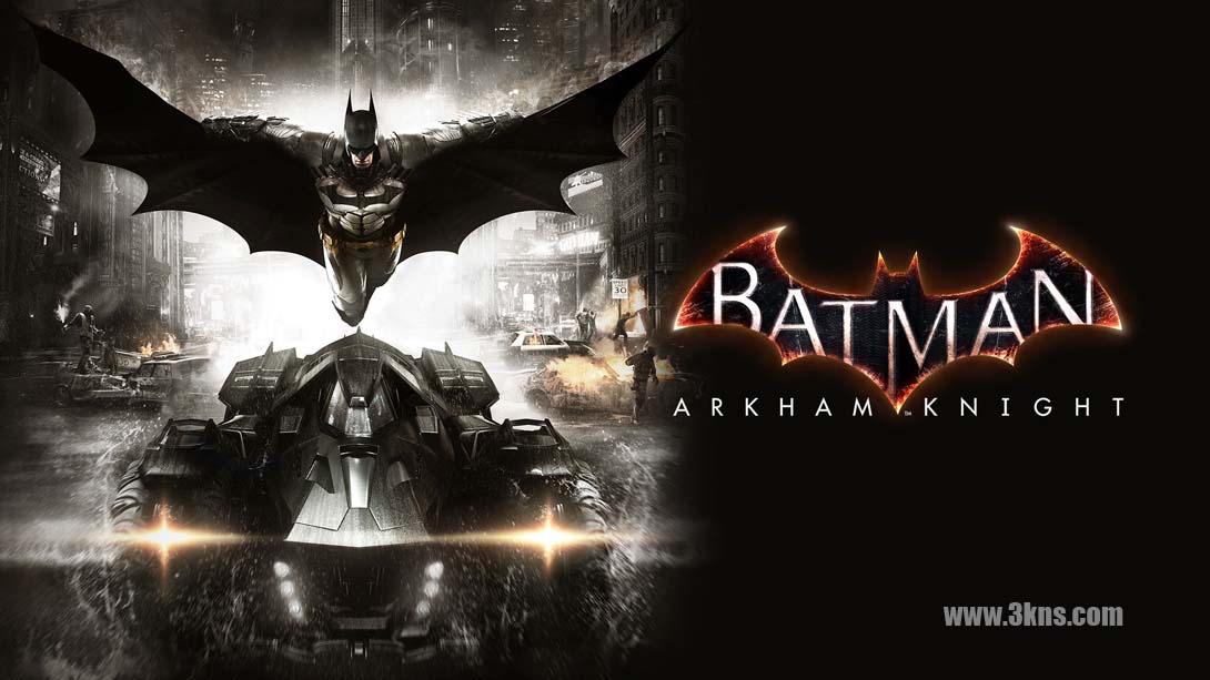 蝙蝠侠：阿卡姆骑士 Batman: Arkham Knight