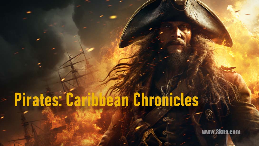 【美版】海盗：加勒比编年史 .Pirates: Caribbean Chronicles