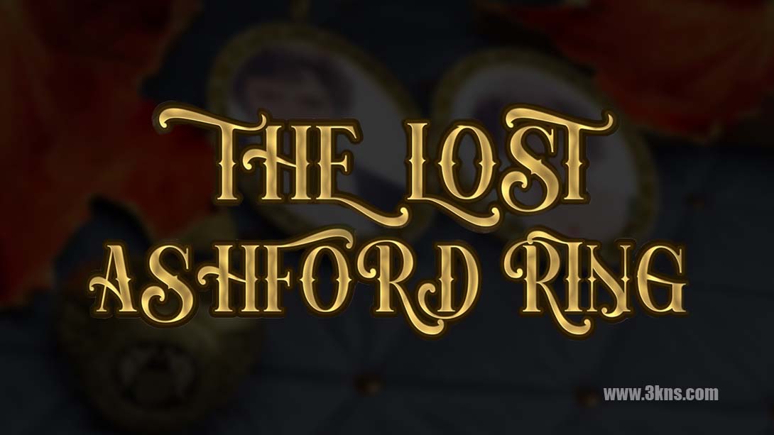 【美版】失落的阿什福德戒指 .The Lost Ashford Ring