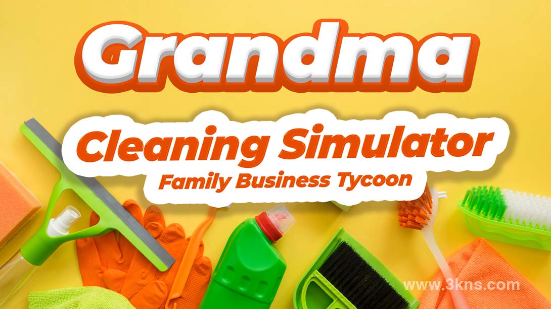 【美版】奶奶清洁模拟器 .Grandma Cleaning Simulator - Family Business Tycoon