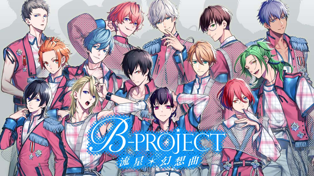 【港版】B-PROJECT 流星幻想曲 .B-PROJECT RYUSEI FANTASIA